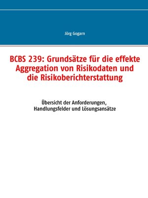 cover image of BCBS 239--Grundsätze für die effekte Aggregation von Risikodaten und die Risikoberichterstattung